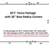 18'5" Large Radius Fence Package