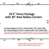245largeradius2 24'5" Large Radius Fence Package